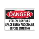 Danger Follow Confined Space Entry Procedure Before Entering Sign